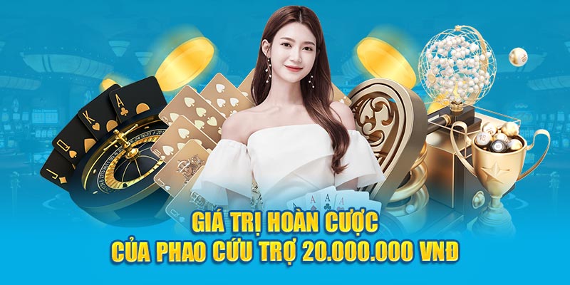 Giá trị hoàn cược của phao cứu trợ 20.000.000 VNĐ