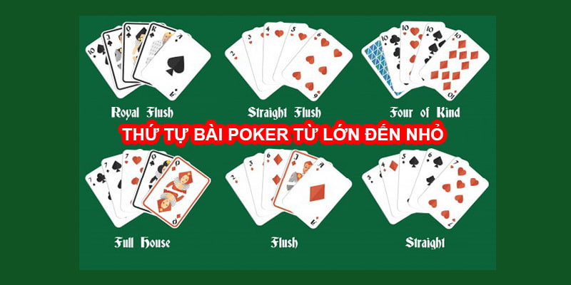 Bài Poker thịnh hành và thứ tự